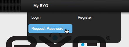 Click REQUEST PASSWORD to have your password resent to you.